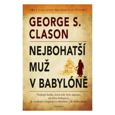 Nejbohatší muž v Babylóně - Clason George S.