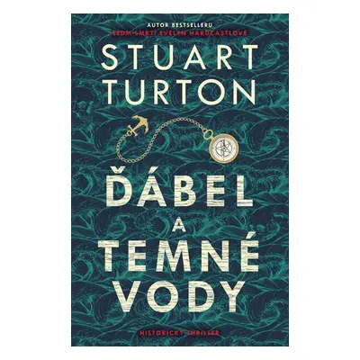 Ďábel a temné vody - Turton Stuart