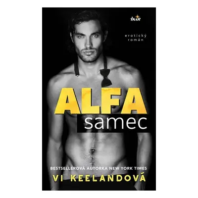 Alfa samec - Keelandová Vi