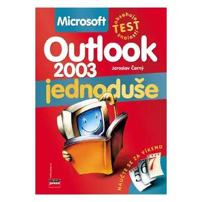 Microsoft Office Outlook 2003 jednoduše - Černý Jaroslav