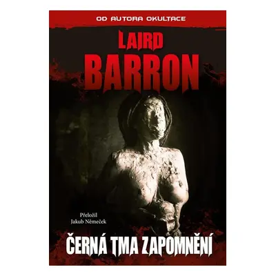 Černá tma zapomnění - Barron Laird