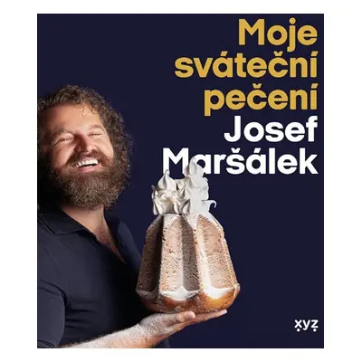 Moje sváteční pečení - Josef Maršálek