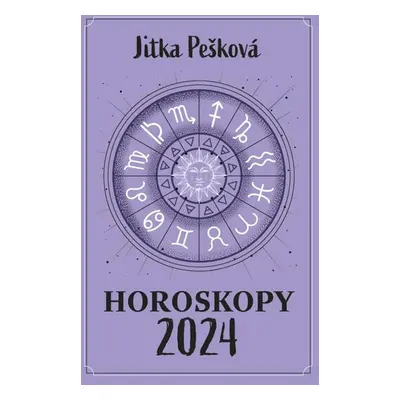 Horoskopy 2024 (1) - Pešková Jitka