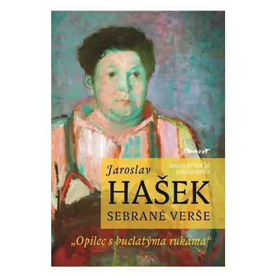 Jaroslav Hašek - Sebrané básně - Šerák Jaroslav, Honsi Jomar