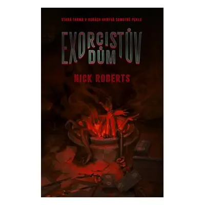 Exorcistův dům - Roberts Nick