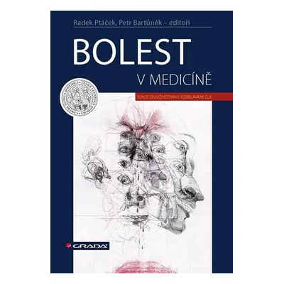 Bolest v medicíně - Bartůněk Petr, Ptáček Radek