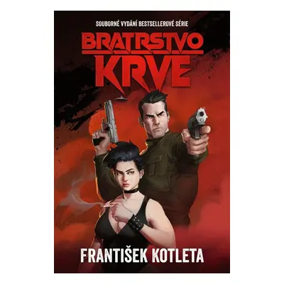 Bratrstvo krve (omnibus) - Kotleta František