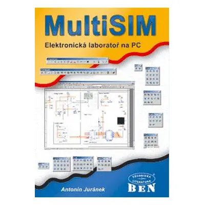 MultiSIM - elektronická laboratoř na PC - Juránek Antonín