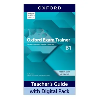 Oxford Exam Trainer B1 Teacher´s Book with Digital pack (Czech Edition) - Joanna Heijmer