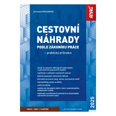 Cestovní náhrady podle zákoníku práce 2025 – praktický průvodce - Jaroslava Pfeilerová