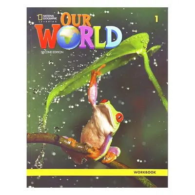 Our World 2e BrE Level 1 Workbook - Pinkley, Diane