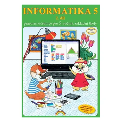 Informatika 5 - pracovní učebnice 2. díl - Jana Morbacherová