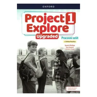 Project Explore Upgraded edition 1 - pracovní sešit s Online Practice