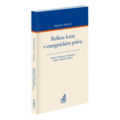 Reflexe krize v energetickém právu - Josef Benda, Tereza Dvořáková, Filip Chrášťanský, Jan Kořán