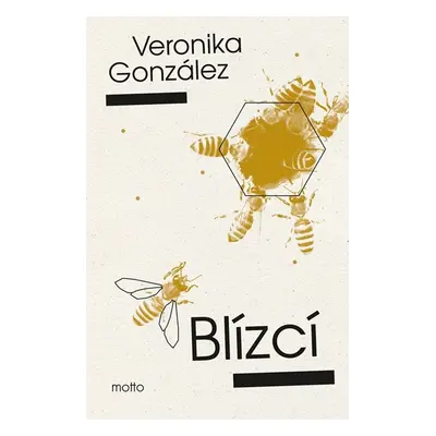 Blízcí - Veronika González