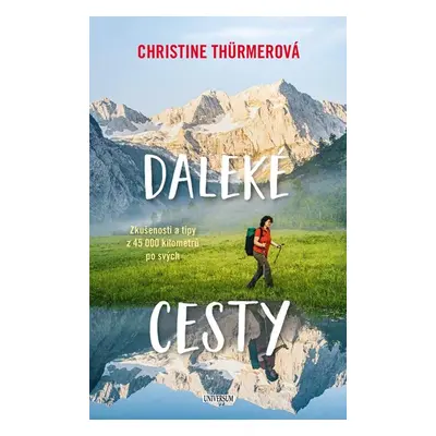 Daleké cesty - Thürmerová Christine