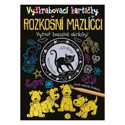 Vyškrabovací kartičky: Rozkošní mazlíčci - Kolektiv