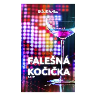 Falešná kočička - Horáková Naďa