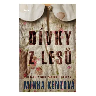 Dívky z lesů - Kentová Minka