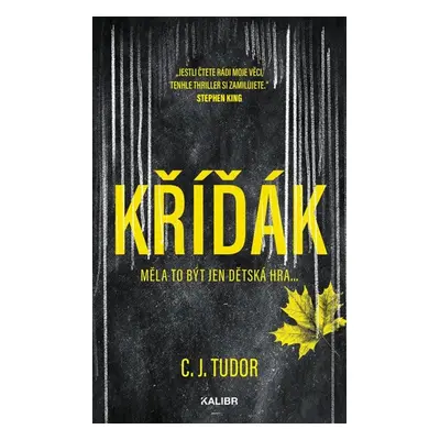 Kříďák (1) - Tudor C. J.