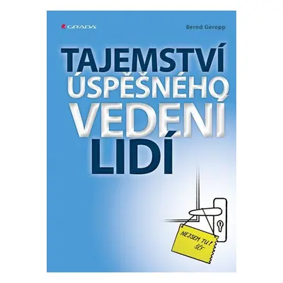 Tajemství úspěšného vedení lidí - Bernd Geropp