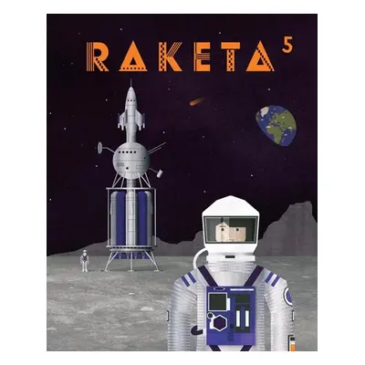 Raketa 05 - Vesmír - neuveden