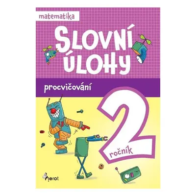 Procvičování - Slovní úlohy pro 2. ročník - Šulc Petr