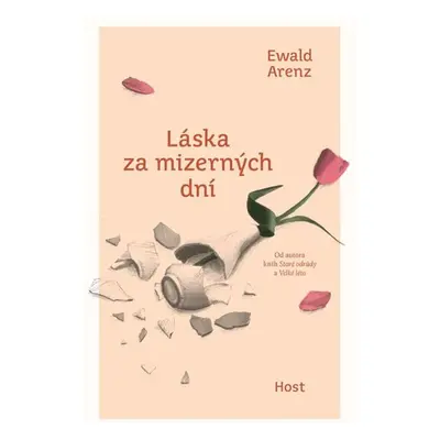 Láska za mizerných dní (1) - Arenz Ewald