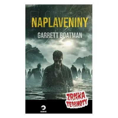 Naplaveniny - Zrnka temnoty 19 - Boatman Garrett