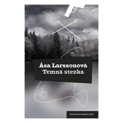 Temná stezka - Larssonová Asa