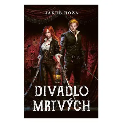 Divadlo mrtvých - Hoza Jakub