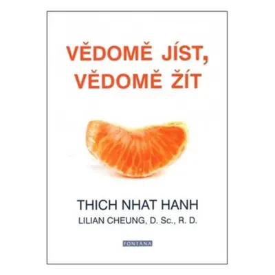 Vědomě jíst, vědomě žít - Hanh Thich Nhat