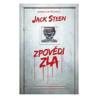 Zpovědi zla - Steen Jack