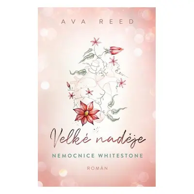 Velké naděje - Nemocnice Whitestone 1 - Reed Ava