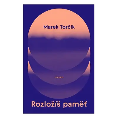 Rozložíš paměť - Torčík Marek