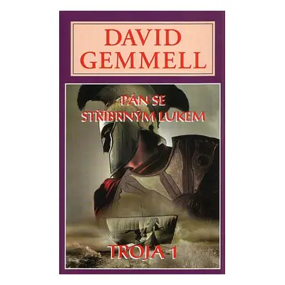 Pán se stříbrným lukem - Trója 1 - Gemmell David