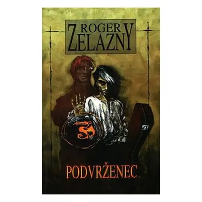 Podvrženec - Zelazny Roger