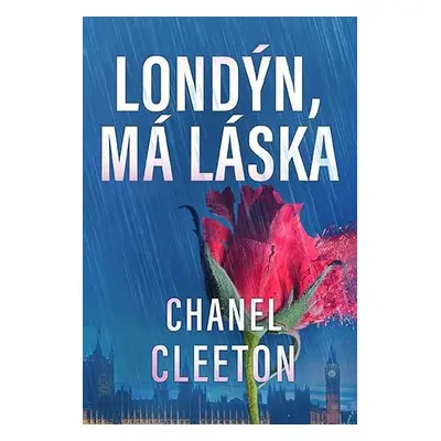 Londýn, má láska - Cleetonová Chanel