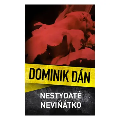 Nestydaté neviňátko - Dán Dominik