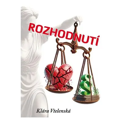 Rozhodnutí - Vtelenská Klára