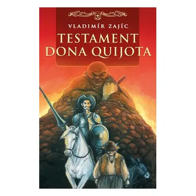 Testament Dona Quijota - Zajíc Vladimír