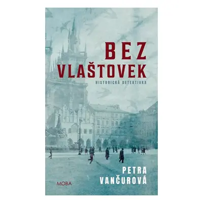 Bez vlaštovek - Historická detektivka - Vančurová Petra