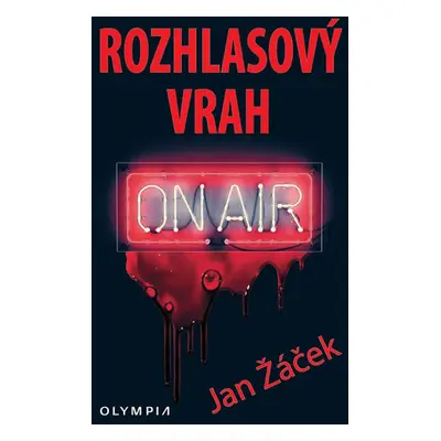 Rozhlasový vrah - Žáček Jan