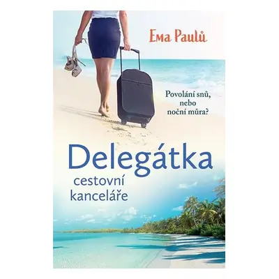 Delegátka cestovní kanceláře - Paulů Ema