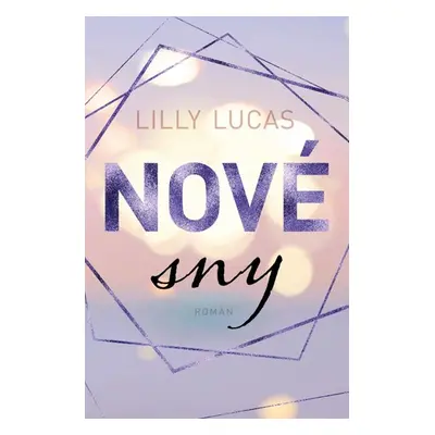 Nové sny - Lucas Lilly