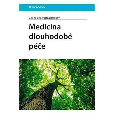 Medicína dlouhodobé péče - Kalvach Zdeněk