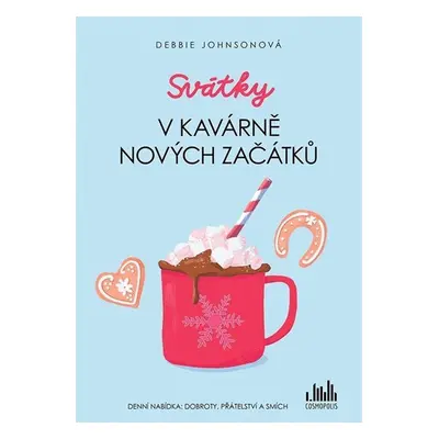 Svátky v Kavárně nových začátků - Johnsonová Debbie