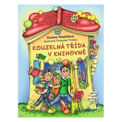 Kouzelná třída v knihovně - Pospíšilová Zuzana