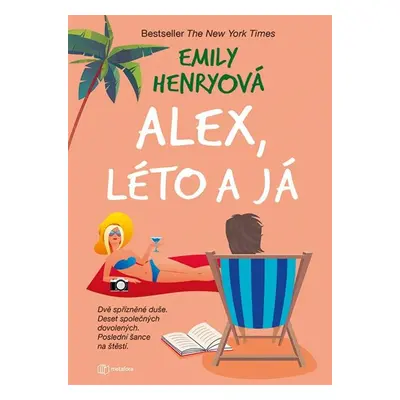 Alex, léto a já - Henryová Emily