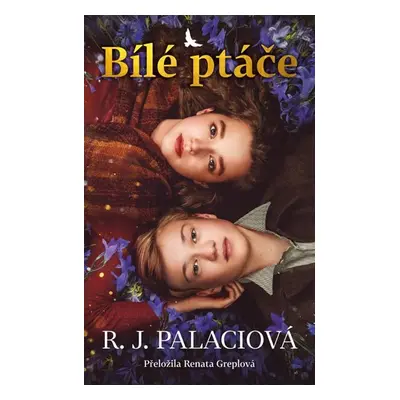 Bílé ptáče - Palaciová R. J.